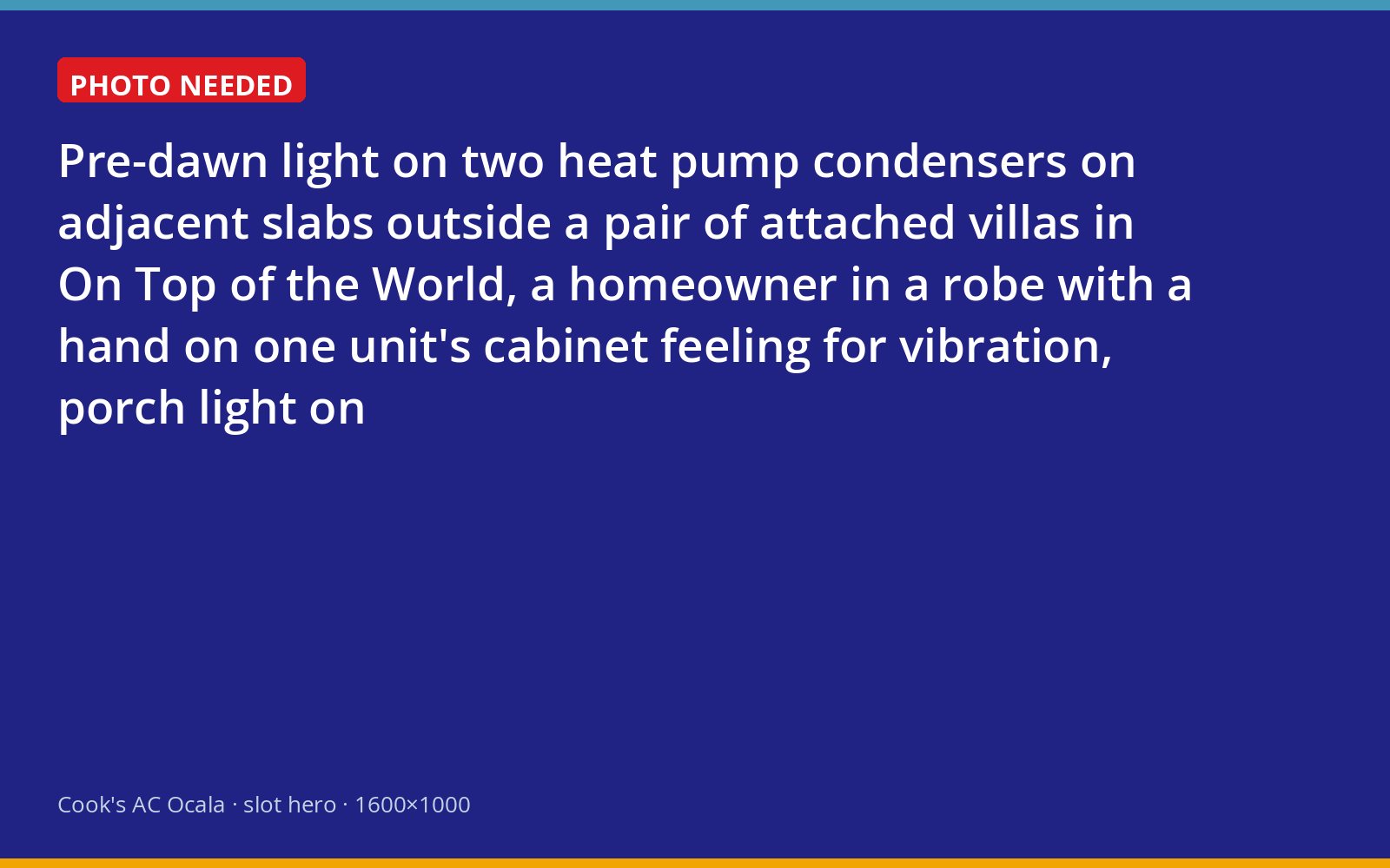 Homeowner checking a heat pump condenser outside an On Top of the World villa before dawn
