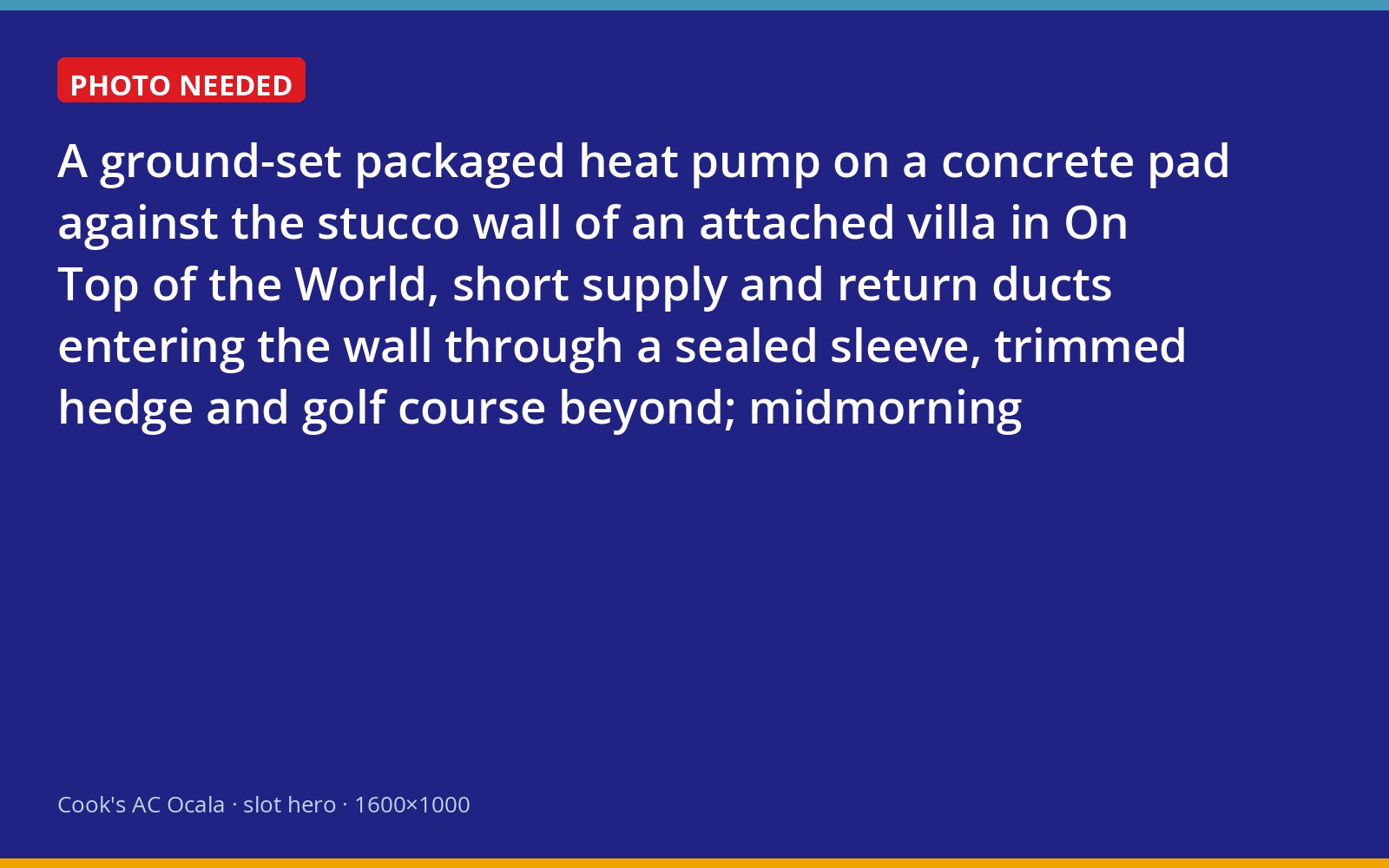 Ground-mounted packaged heat pump beside an On Top of the World villa